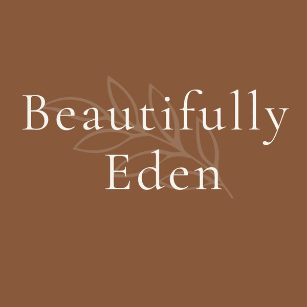 Beautifully Eden
